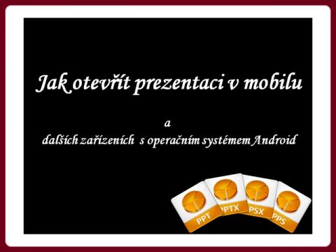 jak_otevrit_prezentaci_v_mobilu