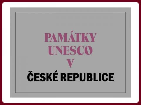 pamatky_UNESCO_v_cr_-_yveta
