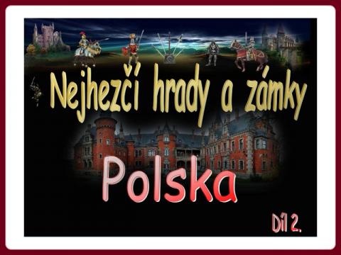 polsko_nejhezci_hrady_a_zamky_-_najpiekniejsze_zamki_w_polsce_2