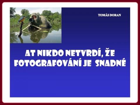 at_nikdo_netvrdi_-_tomar_fotos_no_es_facil