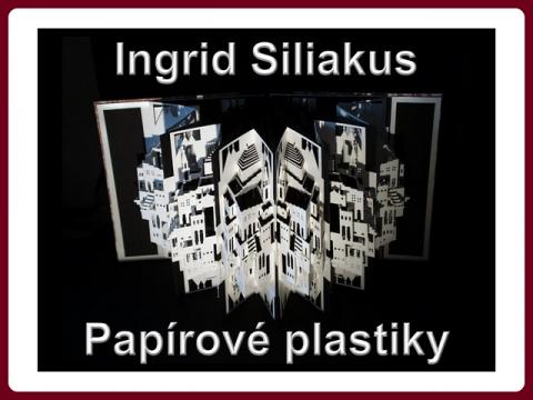 ingrid_siliakus_-_3d_papirove_plastiky