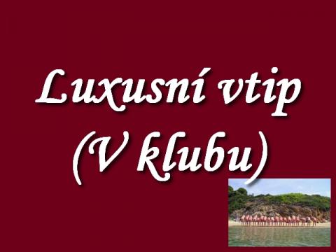 luxusni_vtip_-_v_klubu