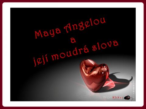 maya_angelou_a_jeji_moudra_slova